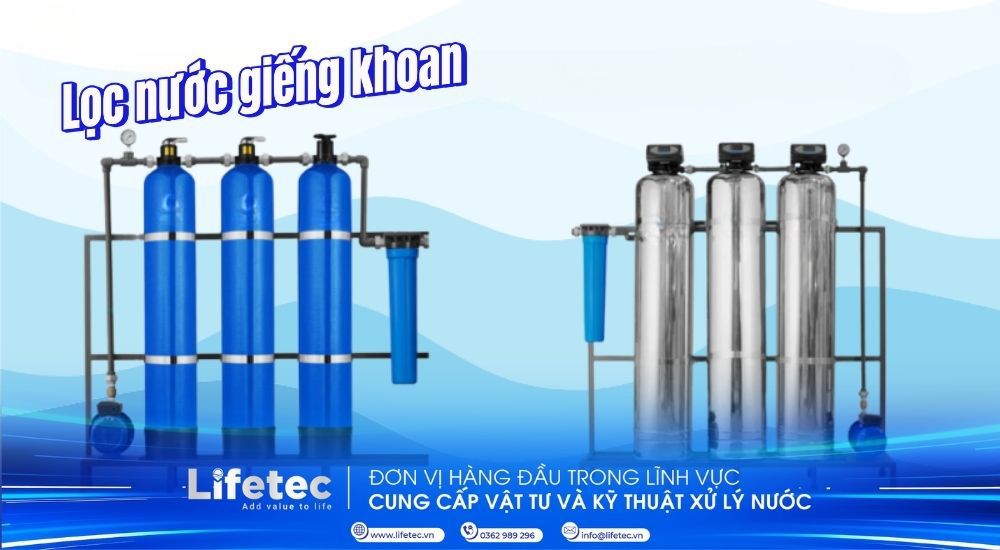Lọc nước giếng khoan | Giải pháp xử lý phèn, kim loại nặng và độc tố toàn diện